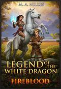 Fireblood (Legend of the White Dragon #4) by Melanie Nilles