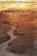 A Borrowed Hell by L.D. Colter