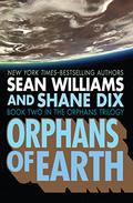 Orphans of Earth (The Orphans Trilogy #2) by Shane Dix