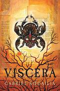 Viscera by Gabrielle Squailia