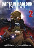 Captain Harlock: Dimensional Voyage Vol. 2 (Captain Harlock Dimensional Voyage #2) by Leiji Matsumoto