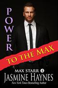 Power to the Max by Jasmine Haynes