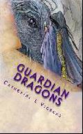 Guardian Dragons (Aarabassa World: Divided Realms #1) by Catherine L. Vickers