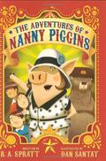 The Adventures of Nanny Piggins (Nanny Piggins #1) by R.A. Spratt