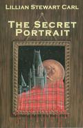 The Secret Portrait by Lillian Stewart Carl