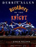 Brothers of the Knight by Debbie Allen