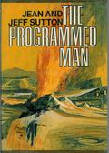 The Programmed Man by Jean Sutton
