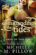 Commanding the Tides by Michelle M. Pillow