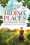 The Hiding Places by Katherine Webb