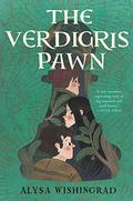The Verdigris Pawn by Alysa Wishingrad