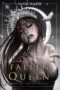 The Fallen Queen (Gods & Monsters #2) by Janie Marie