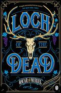 The Loch of the Dead (Frey & McGray #4) by Oscar de Muriel