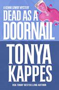 Dead As A Doornail by Tonya Kappes