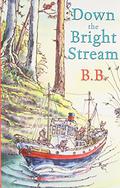 Down the Bright Stream (Little Grey Men #2) by B.B.