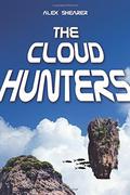 The Cloud Hunters (The Cloud Hunters #1) by Alex Shearer