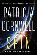 Spin (Captain Chase #2) by Patricia Cornwell