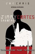 Jimmy Coates: Sabotage (Jimmy Coates #4) by Joe Craig