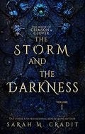 The Storm and the Darkness by Sarah M. Cradit