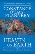 Heaven on Earth by Constance O'Day-Flannery