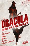 Dracula: Rise of the Beast by David Thomas Moore