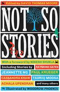 Not So Stories by David Thomas Moore