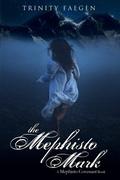 The Mephisto Mark by Trinity Faegen, Stephanie Feagan