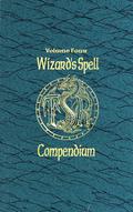 Wizard's Spell Compendium, Vol. 4 (Wizard's Spell Compendium #4) by Jon Pickens