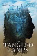 The Tangled Lands (Khaim Novellas #1-2, 4-5) by Paolo Bacigalupi
