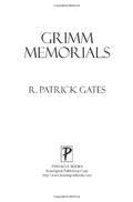 Grimm Memorials by R. Patrick Gates