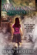 The Awakening (Project Eve #1) by Mary Abshire