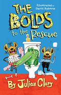The Bolds to the Rescue by Julian Clary