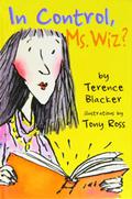 In Control, Ms Wiz? (Ms Wiz #4) by Terence Blacker