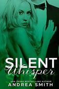 Silent Whisper by Andrea Smith
