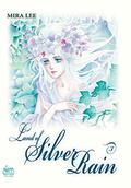 Land of Silver Rain Vol. 3 (Land of Silver Rain #3) by Mira Lee