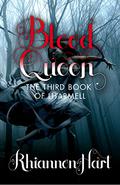 Blood Queen (Lharmell #3) by Rhiannon Hart