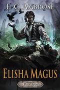Elisha Magus (The Dark Apostle #2) by E.C. Ambrose