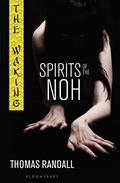 Spirits of the Noh (The Waking #2) by Thomas Randall