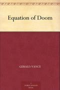 Equation of Doom by Gerald Vance
