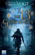 Die 13 Gezeichneten (Das Geheimnis der Zeichen #1) by Christian Vogt