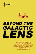 Beyond the Galactic Lens: Cap Kennedy Book 16 (Cap Kennedy #16) by Gregory Kern