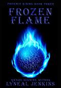 Frozen Flame  (Ana Martin Series (Ana Martin #3) by Lyneal Jenkins