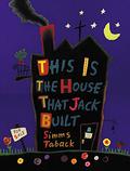 This is the House that Jack Built by Simms Taback