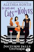 The Truth About Cats and Wolves by Alethea Kontis