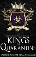 Kings of Quarantine by Caroline Peckham, Susanne Valenti