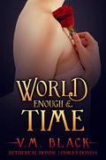 World Enough & Time (Cora's Bond #6) by V.M. Black
