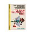 The Great Time Machine Hoax by Keith Laumer
