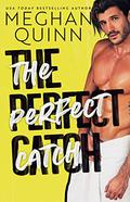 The Perfect Catch by Meghan Quinn