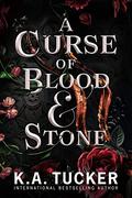 A Curse of Blood & Stone (Fate & Flame #2) by K.A. Tucker