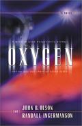 Oxygen (Oxygen #1) by Randall Ingermanson