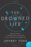 The Drowned Life by Jeffrey Ford